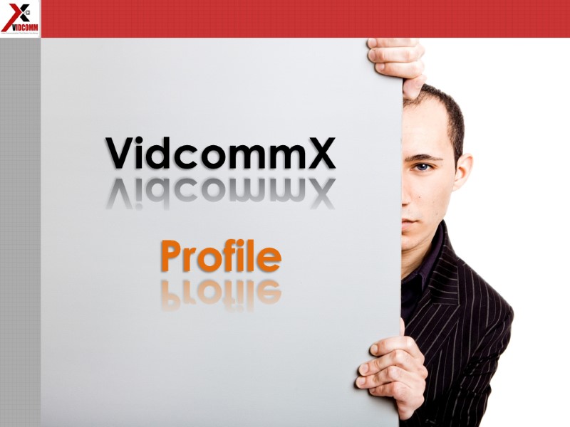 VidcommX  Profile